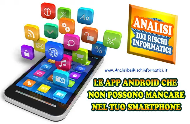 Le APP ANDROID che non possono mancare nel tuo smartphone – lista 9 / 11 / 2018