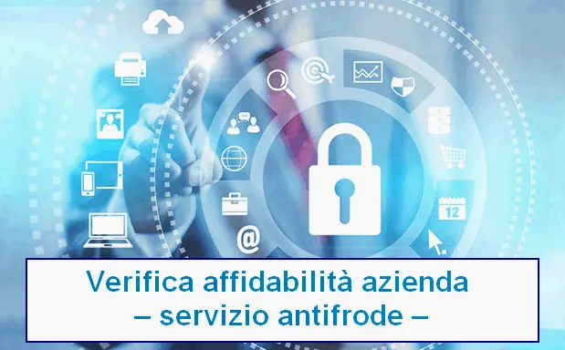 Verifica affidabilità azienda – servizio antifrode –