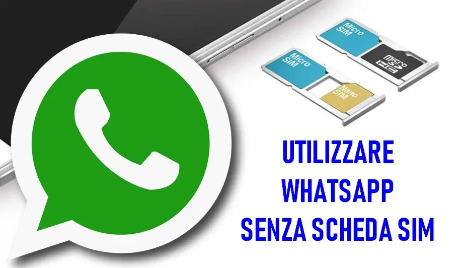 Come utilizzare WhatsApp senza Scheda SIM ed avere un account anonimo ed indipendente