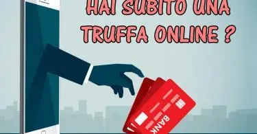 Hai subito una truffa online ? Quando fare la denuncia, a chi segnalarlo e come difendersi