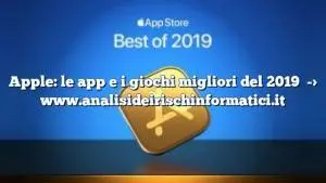 Apple: le app e i giochi migliori del 2019