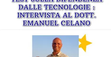 Il test sulla dipendenza dalle tecnologie: intervista al Dott. Emanuel Celano