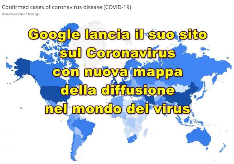 Google lancia il suo sito sul Coronavirus con nuova mappa della diffusione nel mondo del virus