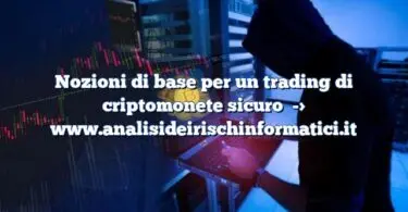 Nozioni di base per un trading di criptomonete sicuro