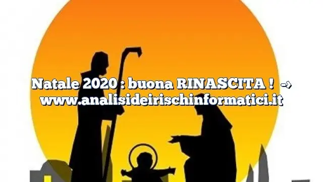 Natale 2020 : buona RINASCITA !