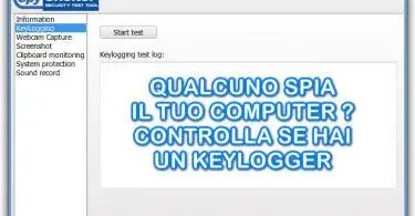 Sul tuo computer è presente un Keylogger ? Scopri se qualcuno sta intercettando la pressione dei tuoi tasti