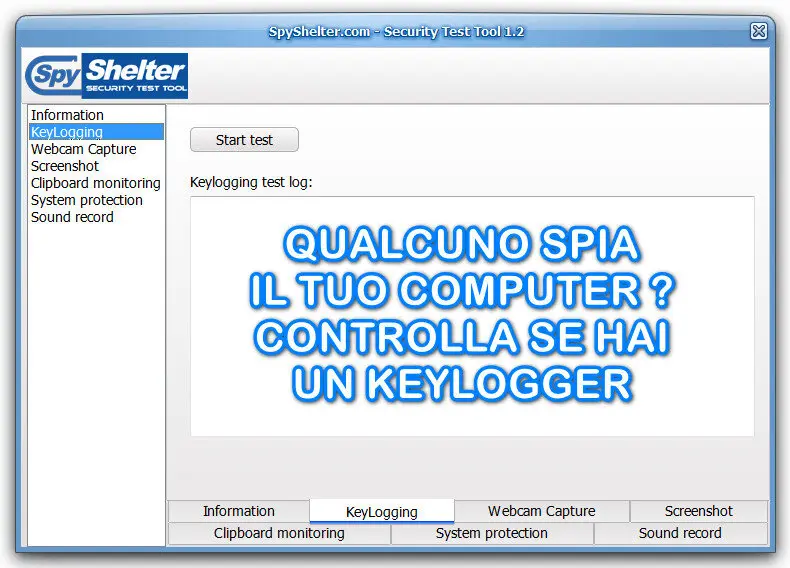 Sul tuo computer è presente un Keylogger ? Scopri se qualcuno sta intercettando la pressione dei tuoi tasti