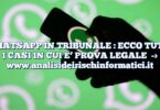 WHATSAPP IN TRIBUNALE : ECCO TUTTI I CASI IN CUI E’ PROVA LEGALE
