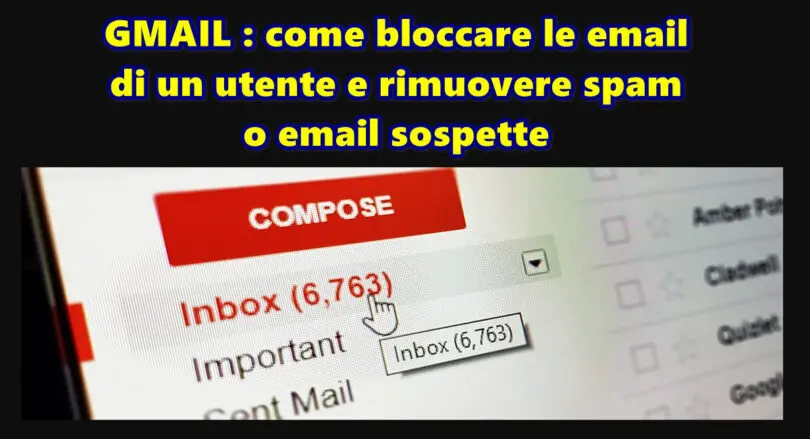 GMAIL : come bloccare le email di un utente e rimuovere spam o email sospette