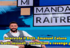 Mi Manda Rai Tre intervista il Dott. Emanuel Celano sui ricatti sessuali : sextortion e revenge porn