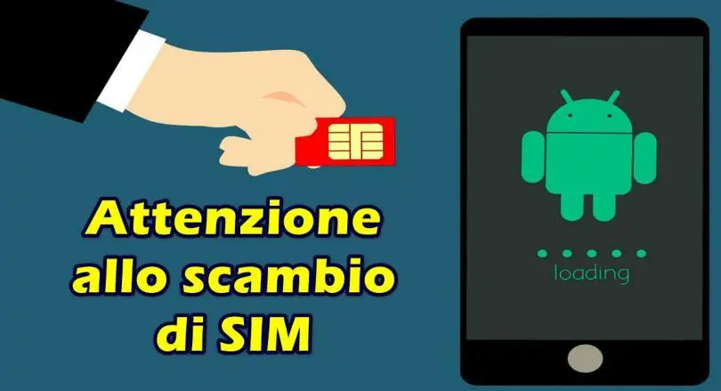 Attenzione allo scambio di SIM : ecco come i criminali informatici rubano i tuoi dati