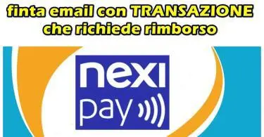 NEXI e la finta email con TRANSAZIONE che richiede rimborso