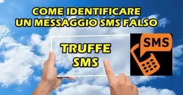 TRUFFE : COME IDENTIFICARE UN MESSAGGIO SMS FALSO