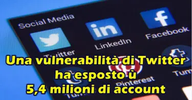 Una vulnerabilità di Twitter ha esposto 5,4 milioni di account