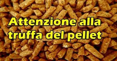 Attenzione alla truffa del pellet