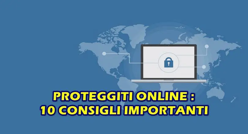 10 modi per rimanere al sicuro online