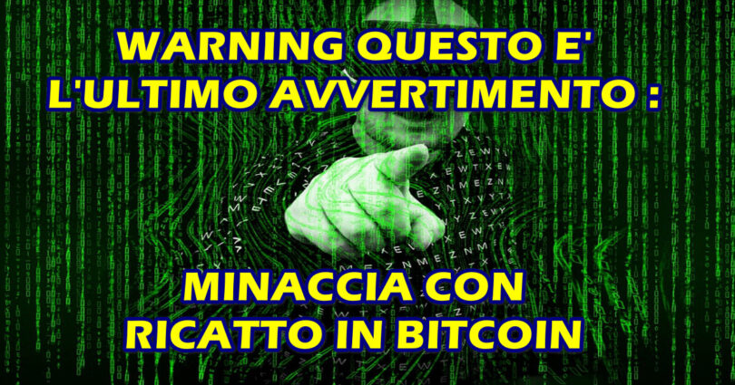 Violazione dei dati personali a causa di presunte attivita dannose : FINTA MINACCIA che PROVIENE DALLA TUA STESSA EMAIL con ricatto in bitcoin