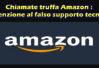 Chiamate truffa Amazon : attenzione al falso supporto tecnico