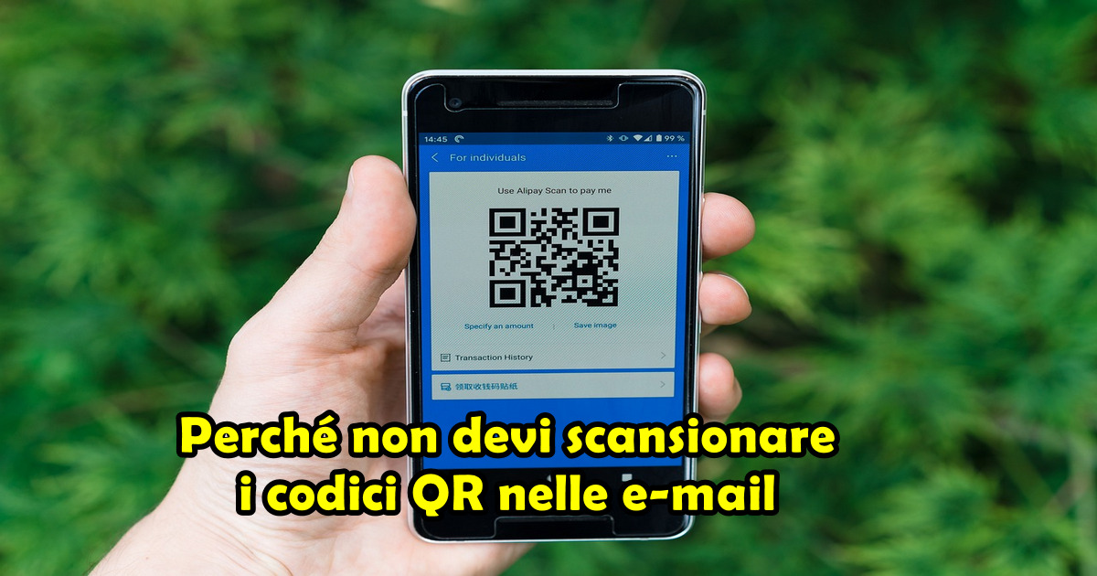 Perch Non Devi Scansionare I Codici Qr Nelle E Mail