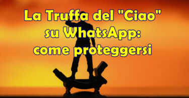 La Truffa del "Ciao" su WhatsApp: come proteggersi