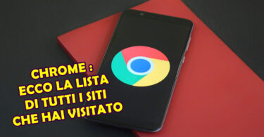 CHROME : ECCO LA LISTA DI TUTTI I SITI CHE HAI VISITATO