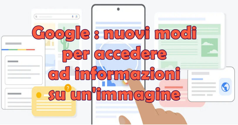 Google : nuovi modi per accedere ad informazioni su un'immagine