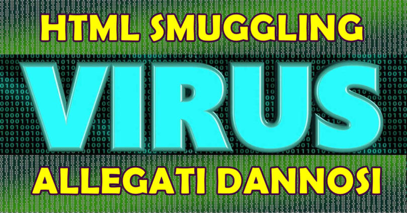 I Pericoli del "HTML Smuggling" e degli Allegati Dannosi: come Proteggersi