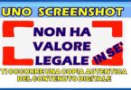 UNO SCREENSHOT NON HA VALORE LEGALE IN SE' : TI OCCORRE UNA COPIA AUTENTICA DEL CONTENUTO DIGITALE