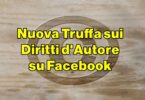 Nuova Truffa sui Diritti d'Autore su Facebook : attenzione a questa email