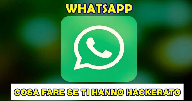 COSA FARE SE TI HANNO HACKERATO WHATSAPP E NON SEI PIÙ DENTRO AL TUO ACCOUNT