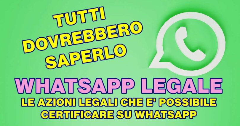 Azioni legali che è possibile certificare con valore legale su WhatsApp