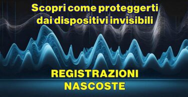 Registrazioni Nascoste: vietato registrare il Coniuge anche in casa – Scopri come proteggerti dai dispositivi invisibili