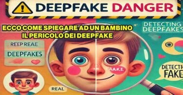 ECCO COME SPIEGARE AD UN BAMBINO IL PERICOLO DEI DEEPFAKE