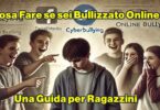 Cosa Fare se Sei Bullizzato Online: Una Guida per Ragazzini