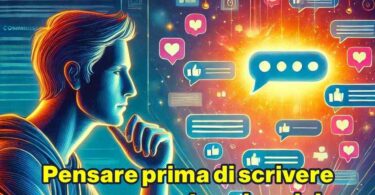 Pensare prima di scrivere un commento sui social: l’arte di commentare con responsabilità