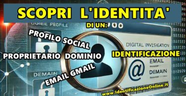 Nasce IdentificazioneOnline.it: scopri a chi appartiene un profilo social, una email o qualsiasi altro un account