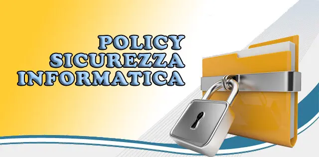 Policy Sicurezza Informatica e Accordo di Riservatezza